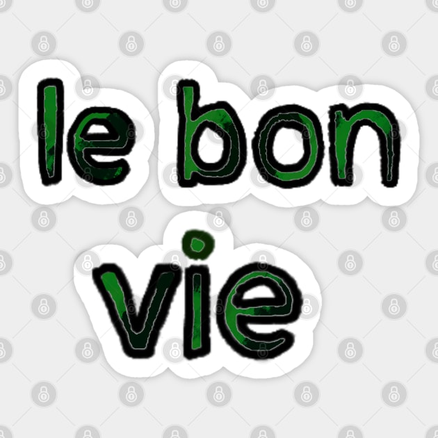 The Good Life in French - (Green) Sticker by Usagicollection